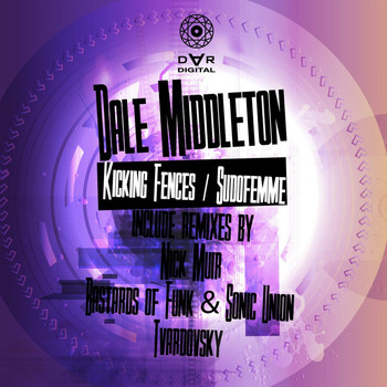 Dale Middleton - Kicking Fences / Sudofemme