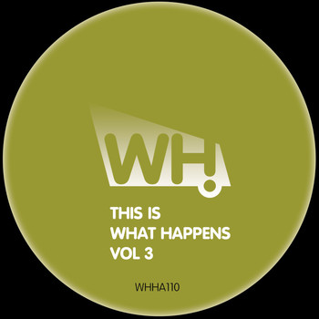Various Artists - This Is What Happens Vol. 3