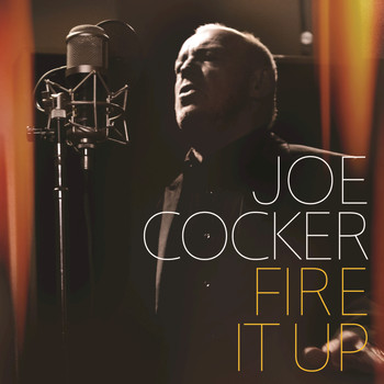 Joe Cocker - Fire It Up