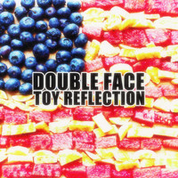 Toy Reflection - Double Face