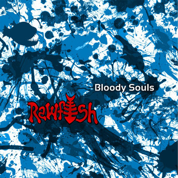 Rawfish - Bloody Souls