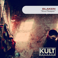 Blaken - Kult Records Presents "Soul Reaper"
