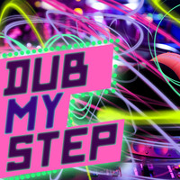Drum & Bass - Dub My Step