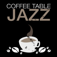 Coffee Shop Jazz|Coffeehouse Background Music - Coffee Table Jazz