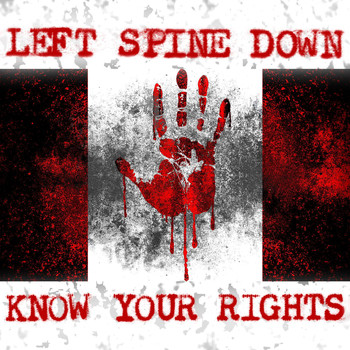 Left Spine Down - Know Your Rights