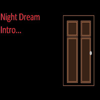Night Dream - Intro...