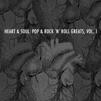 Various Artists - Heart and Soul: Pop & Rock 'N' Roll Greats, Vol. 1
