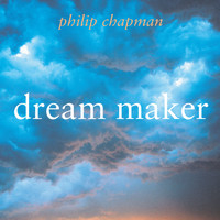 Philip Chapman - Dream Maker