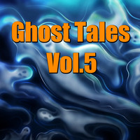 Various Arists - Ghost Tales, Vol. 5