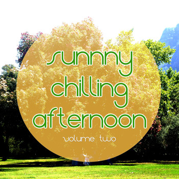 Various Artists - Sunny Chilling Afternoon, Vol. 2 (Relaxing & Smooth Music Escapes)