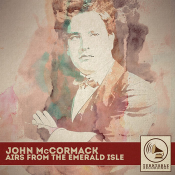 John McCormack - Airs from the Emerald Isle