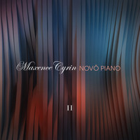 Maxence Cyrin - Novö Piano 2