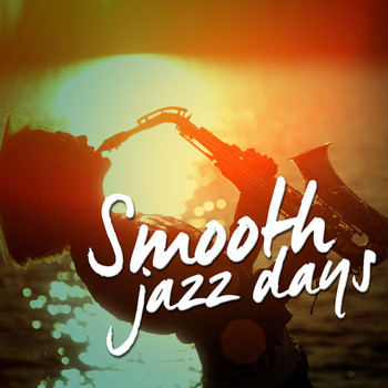 Jazz Saxophone|Smooth Jazz & Smooth Jazz All-Stars - Smooth Jazz Days