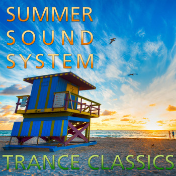 Various Artists - Summer Sound System - Trance Classics
