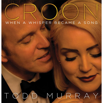 Todd Murray - Croon