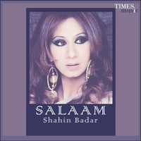 Shahin Badar - Salaam - Single