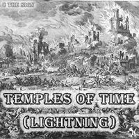 The Sign - Temples of Time (Lightning)