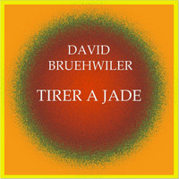David Bruehwiler - Tirer à jade