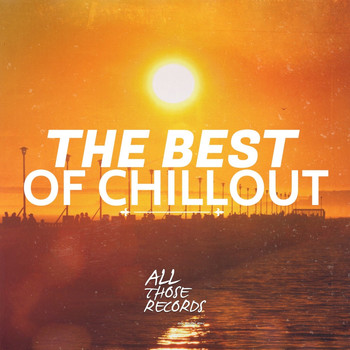 Various Artists - The Best of Chillout