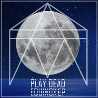 Play Dead - Equinox EP