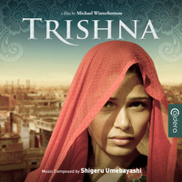 Shigeru Umebayashi - Trishna (Original Motion Picture Soundtrack)