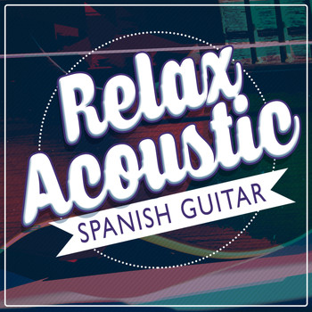 Relax Music Chitarra e Musica|Guitar Song|Guitarra Española, Spanish Guitar - Relax: Acoustic Spanish Guitar