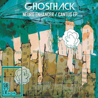 Ghosthack - Neuro Enhancer / Cantus