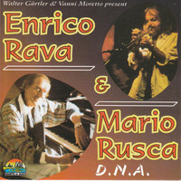 Enrico Rava - Enrico Rava & Mario Rusca: D.N.A.