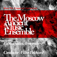 Moscow Ancient Music Ensemble - Estro Poetico-Armonico