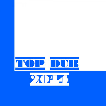 Various Artists - Top Dub 2014