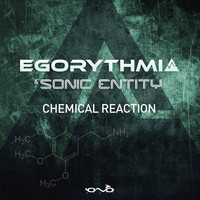 Egorythmia, Sonic Entity - Chemical Reactions