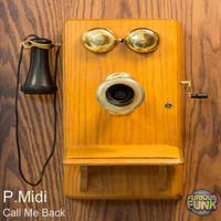 P.Midi - Call Me Back!