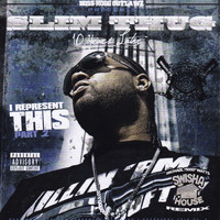 Slim Thug - I Represent This, Pt. 2 (Explicit)