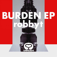 robbyt - Burden EP