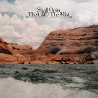 Shall Ocin - The Cliff / The Mist