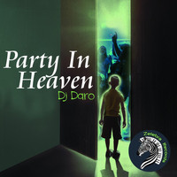 Dj Daro - Party In Heaven