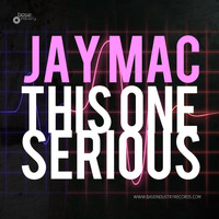 Jay Mac - This One Serious