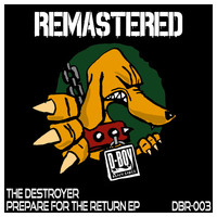 The Destroyer - Prepare for the Return EP