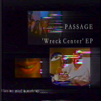 Passage - Wreck Center - EP