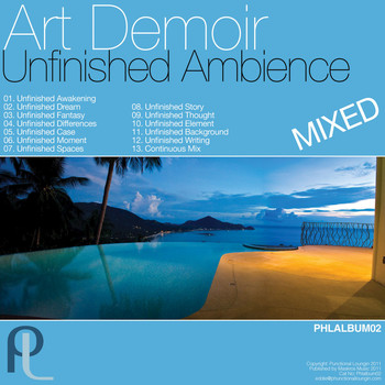 Art Demoir - Unfinished Ambience Continuous Album Mix