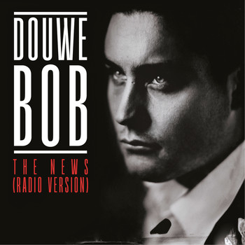 Douwe Bob - The News (Radio Version)