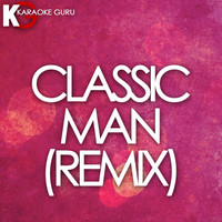 Karaoke Guru - Classic Man Remix (Originally Performed by Jidenna feat. Kendrick Lamar) [Karaoke Version] - Single