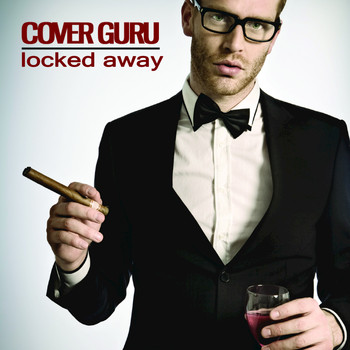Cover Guru - Locked Away (Originally Performed by R. City feat. Adam Levine) [Karaoke Version] - Single