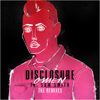 Disclosure - Omen (The Remixes)