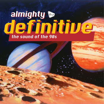Various Artists - Almighty Definitive (The Sound Of The 90s)