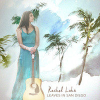 Rachel Lahr - Leaves in San Diego - Single