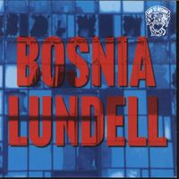 Ulf Lundell - Bosnia