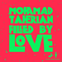 MohaMad Taherian - Filled By Love