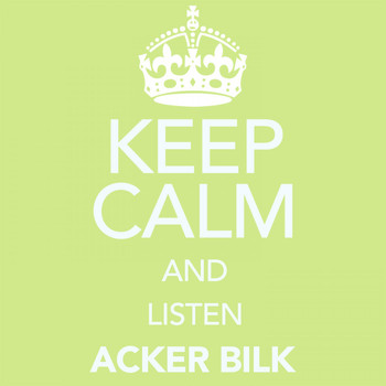 Acker Bilk - Keep Calm and Listen Acker Bilk