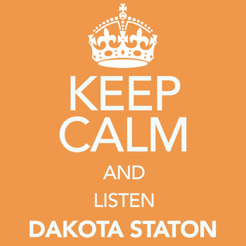 Dakota Staton - Keep Calm and Listen Dakota Staton